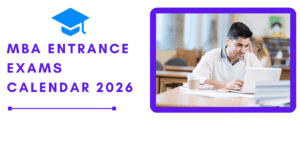 MBA Entrance Exams Calendar 2026